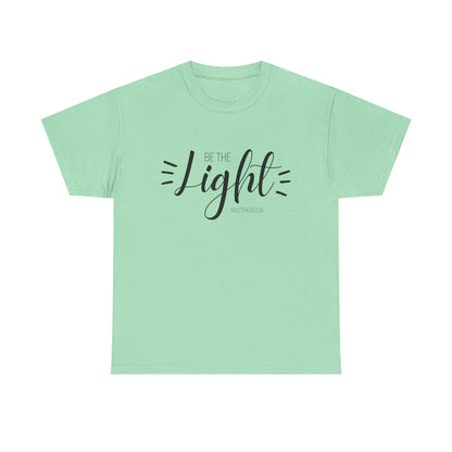 Unisex Heavy Cotton Tee - 'Be the Light'
